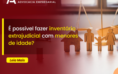 É possível fazer inventário extrajudicial com menores de idade?